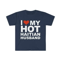 Сакајте ја мојата жешка сопруга на сопругата на мажот Хаити Хаити уникатен маица S-3XL